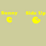 Sunny Side Up - T-shirts, Shirts and Apparel